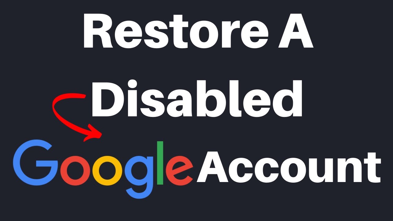 How do I get my Google Account restored?